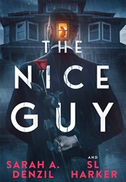 The Nice Guy (Sarah A. Denzil)