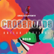 Eric Clapton&#39;s Crossroads Guitar Festival 2019