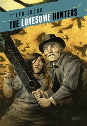 The Lonesome Hunters (Tyler Crook)