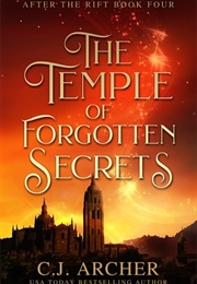 The Temple of Forgotten Secrets (C.J. Archer)