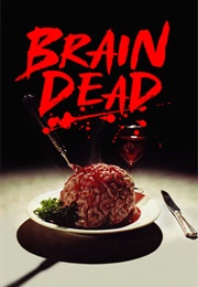 Brain Dead (2007)