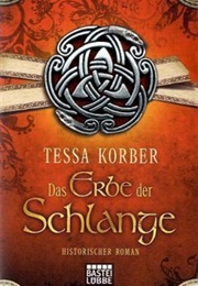 Das Erbe Der Schlange (Tessa Korber)