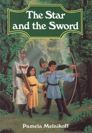 The Star and the Sword (Pamela Melnikoff)