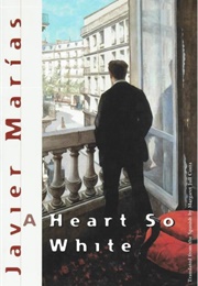 A Heart So White (Javier Marías)