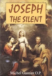 Joseph the Silent (Fr Michael Gasnier)