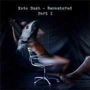 Remastered Part I Kate Bush