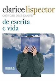 De Escrita E Vida (Clarice Lispector)