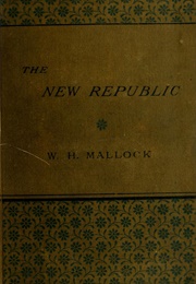 The New Republic (W.H. Mallock)