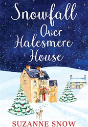 Snowfall Over Halesmere House (Suzanne Snow)