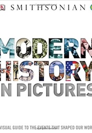 Modern History in Pictures (DK Publishing)