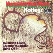 Neanderthal Man - Hotlegs