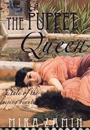 The Puppet Queen (Mira Zamin)