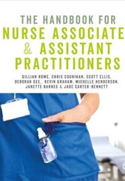 The Handbook for Nursing Associates and Assistant Practitioners (Gillian Rowe)