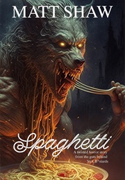 Spaghetti (Matt Shaw)