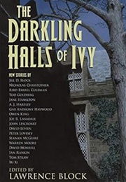 The Darkling Halls of Ivy (Edited by Lawrence Block - 2020)