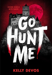 Go Hunt Me (Kelly Devos)