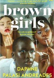 Brown Girls (Daphne Palasi Andreades)