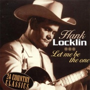 Let Me Be the One - Hank Locklin