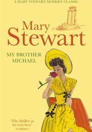 My Brother Michael (Mary Stewart)