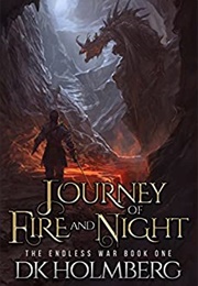 Journey of Fire and Night (D.K. Holmberg)