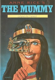 Anne Rice&#39;s the Mummy or Ramses the Damned Graphic Novel (Anne Rice, Faye Perozich)