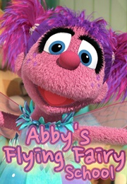 Abby&#39;s Flying Fairy School (2009)