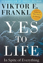 Yes to Life (Viktor E. Frankl)