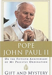 Gift and Mystery (Pope John Paul II)