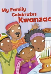 My Family Celebrates Kwanzaa (Lisa Bullard; Constanza Basaluzzo)