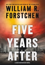 Five Years After (William R. Forstchen)