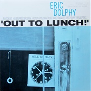 Out to Lunch (Eric Dolphy, 1964)