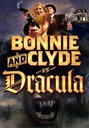 Bonnie &amp; Clyde vs. Dracula (2008)