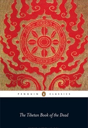 The Tibetan Book of the Dead (Padmasambhava)