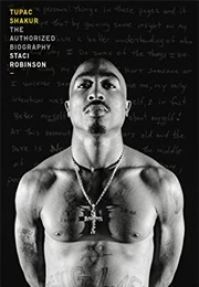 Tupac Shakur: The Authorized Biography (Staci Robinson)