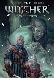 The Witcher, Volume 2: Fox Children (Paul Tobin)