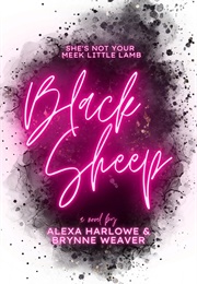 Black Sheep (Alexa Harlowe &amp; Brynne Weaver)
