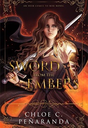 A Sword From the Embers (C.C. Penaranda)