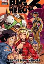 Big Hero 6: Brave New Heroes (Chris Claremont, David Nakayama)