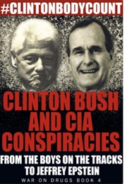 Clinton, Bush and CIA Conspiracies (Shaun Attwood)