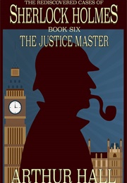 The Justice Master (Arthur Hall)