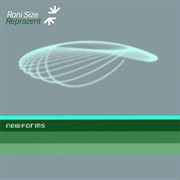 Roni Size &amp; Reprezent - New Forms