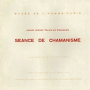 Chants Indiens Yaruro Du Vénézuela - Séance De Chamanisme