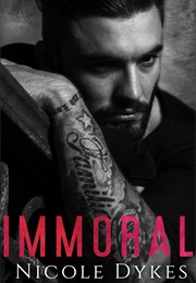 Immoral (Nicole Dykes)