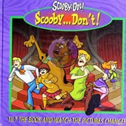 Scooby-Doo! Scooby...Don&#39;t!