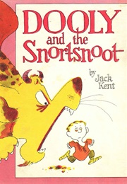 Dooly and the Snortsnoot (Jack Kent)