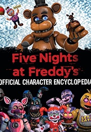 Five Nights at Freddy&#39;s Character Encyclopedia (Scott Cawthon)