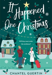 It Happened One Christmas (Chantal Guertin)