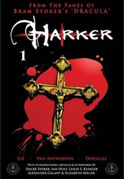 From the Pages of Bram Stoker&#39;s Dracula: Harker #1 (Tony Lee,  Dan Boultwood)