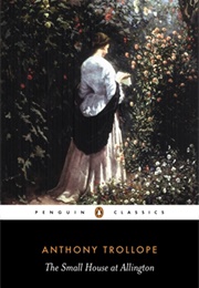 The Small House at Allington (Anthony Trollope)