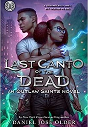 The Last Canto of the Dead (Daniel José Older)